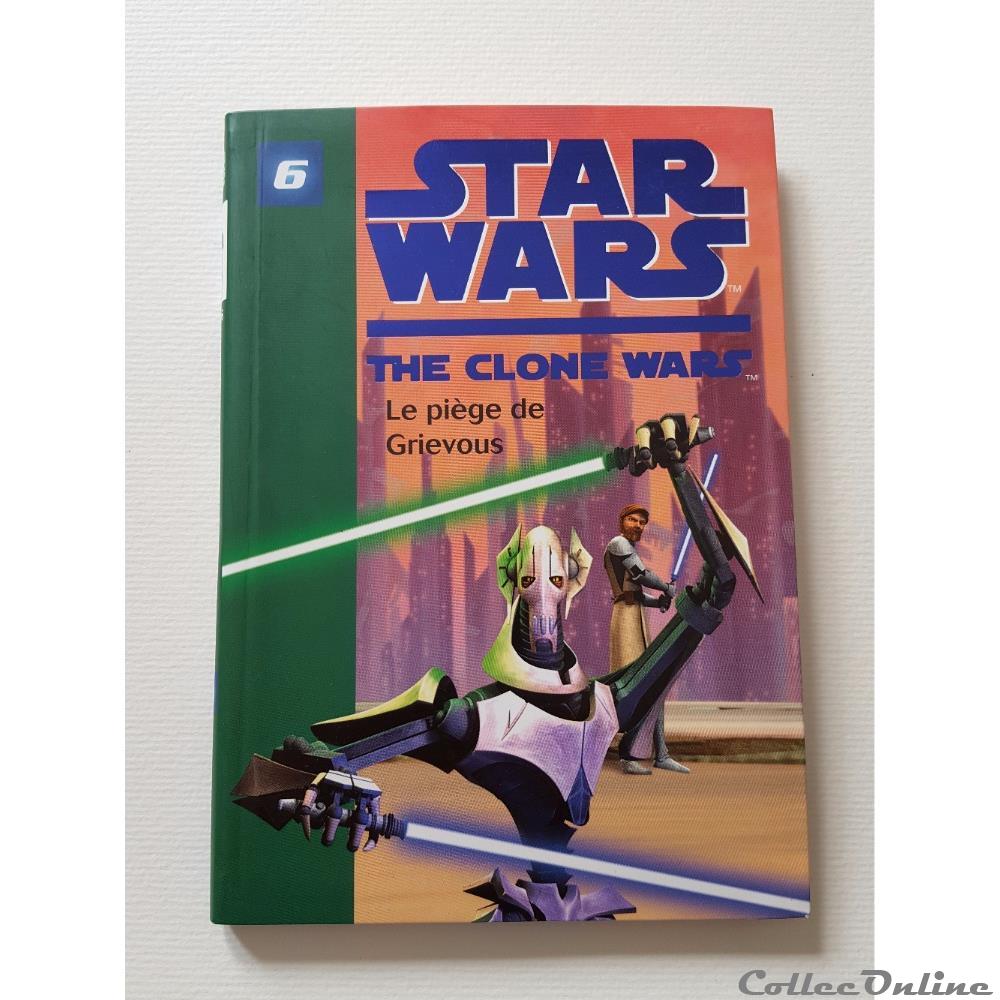 2010 - Star Wars - The Clone Wars - 6 - Le piège de Grievous livre bd revue 2010 star wars the clone wars 6 le piege de grievous