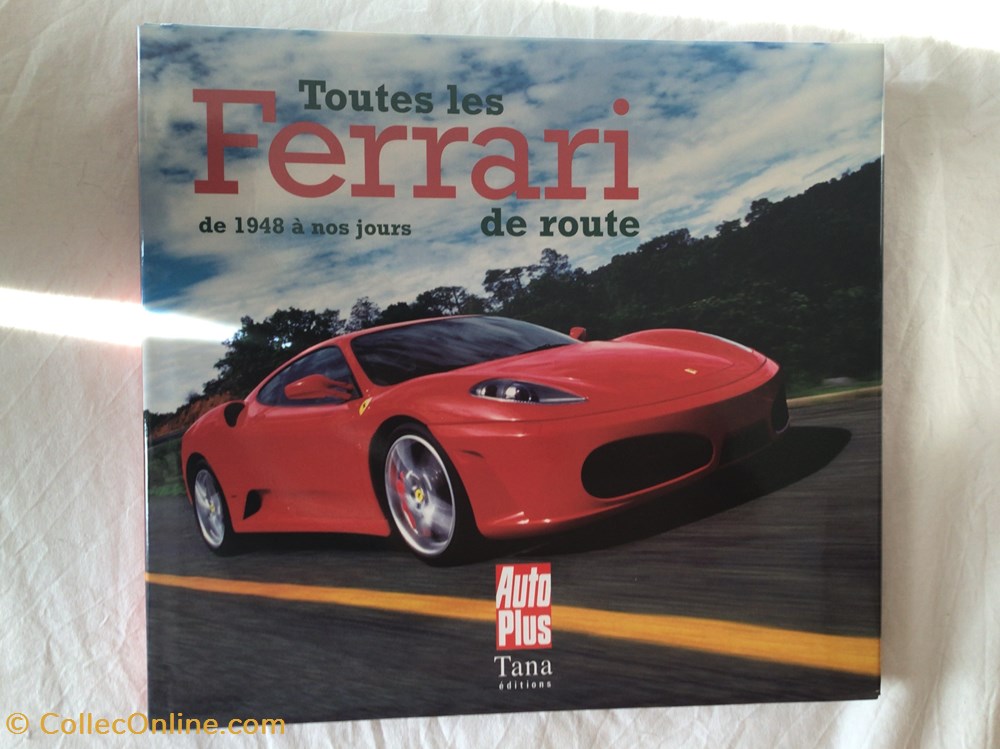 Toutes les Ferrari de route de 1948 à nos jours livres bd revues toutes les ferrari de route de 1948 a nos jours