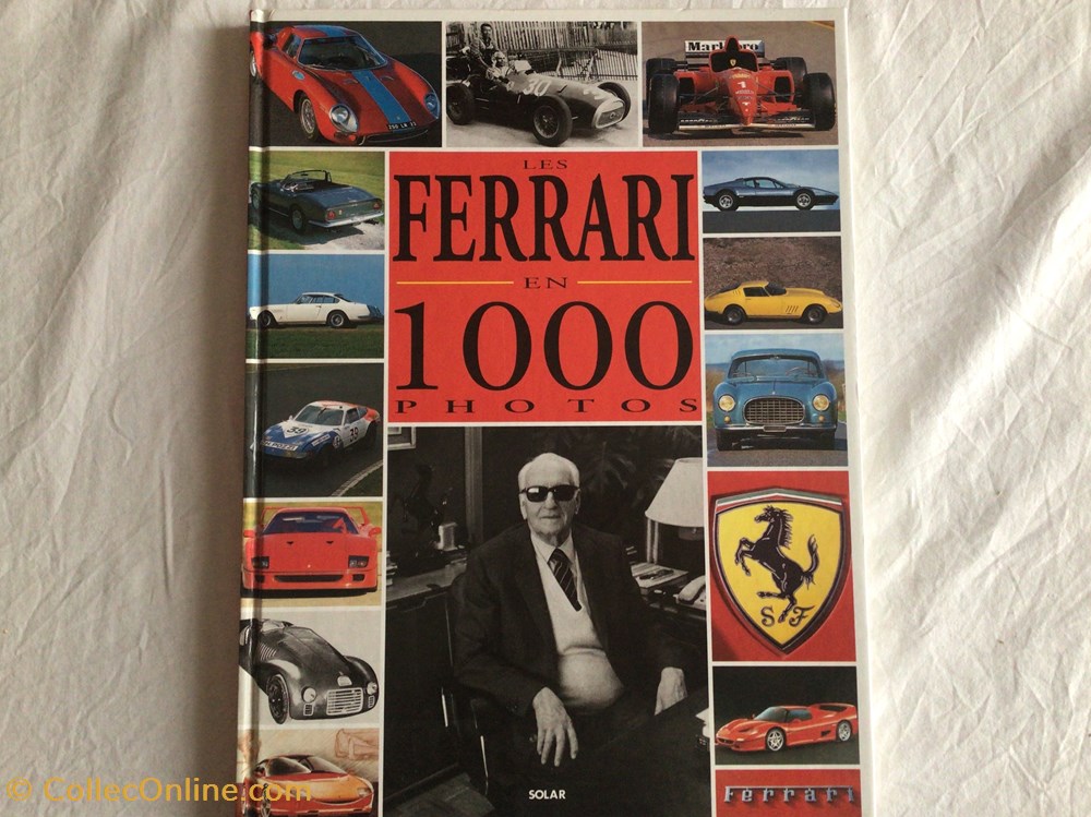 Les Ferrari en 1000 Photos livres bd revues les ferrari en 1000 photos