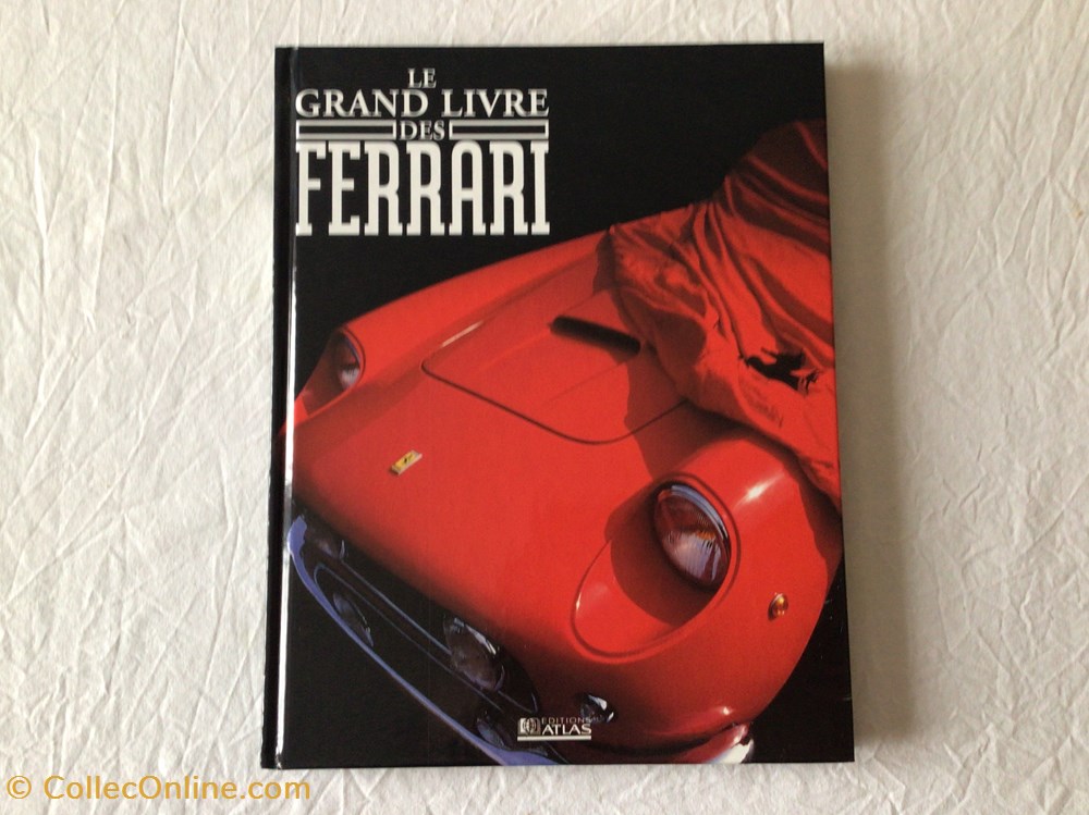 Le grand livre des Ferrari livres bd revues le grand livre des ferrari