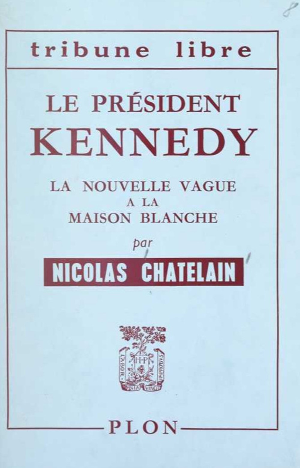 livres bd revues chatelain nicolas le president kennedy la nouvelle vague a la maison blanche