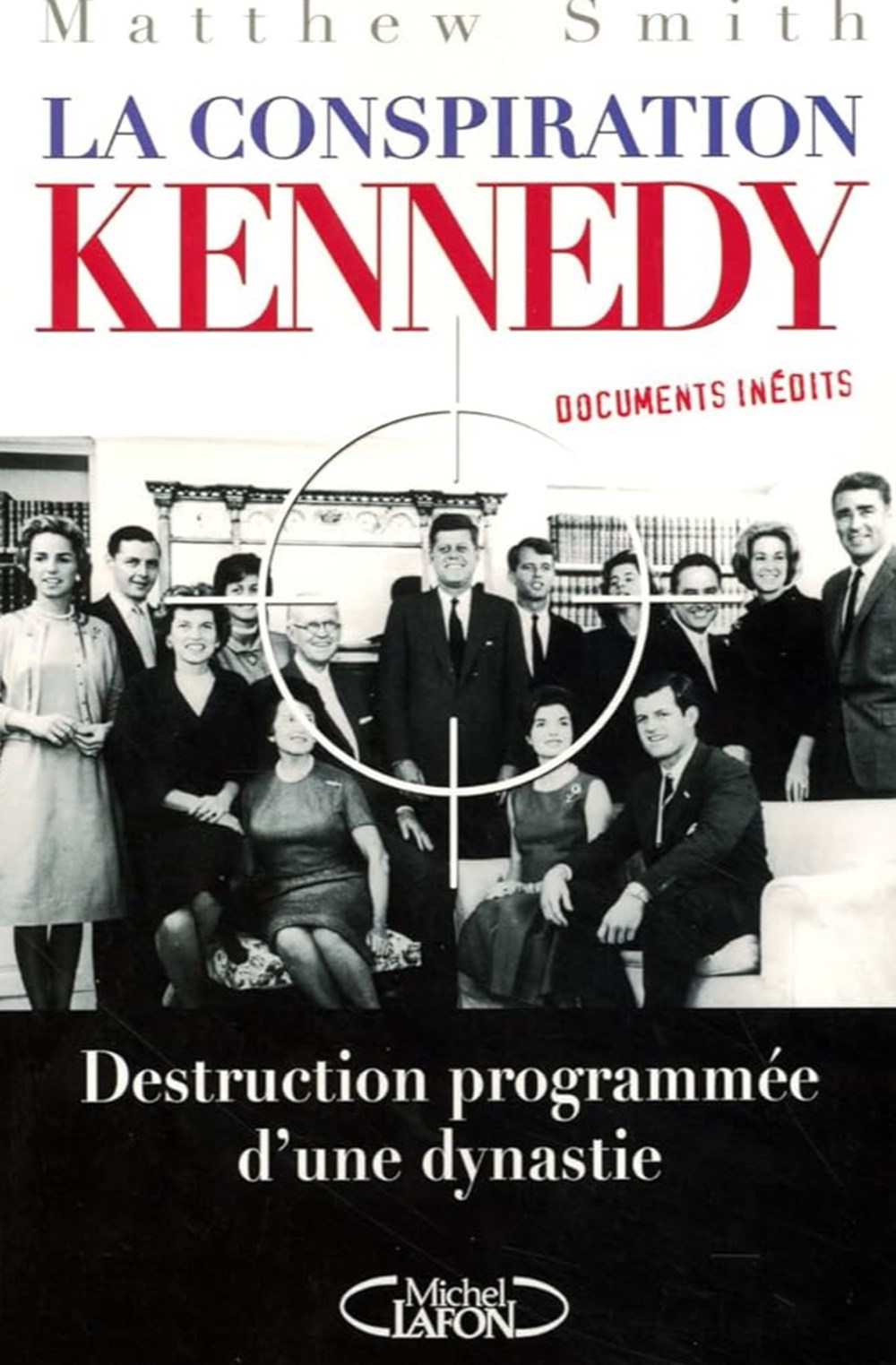 SMITH Matthew - La conspiration Kennedy livres bd revues smith matthew la conspiration kennedy