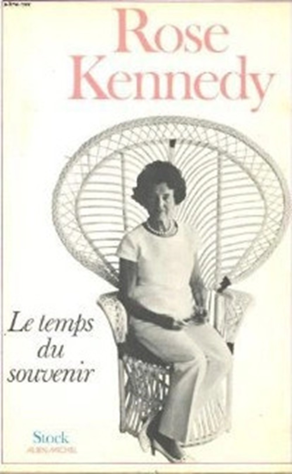 KENNEDY Rose - Le temps du souvenir livres bd revues kennedy rose le temps du souvenir
