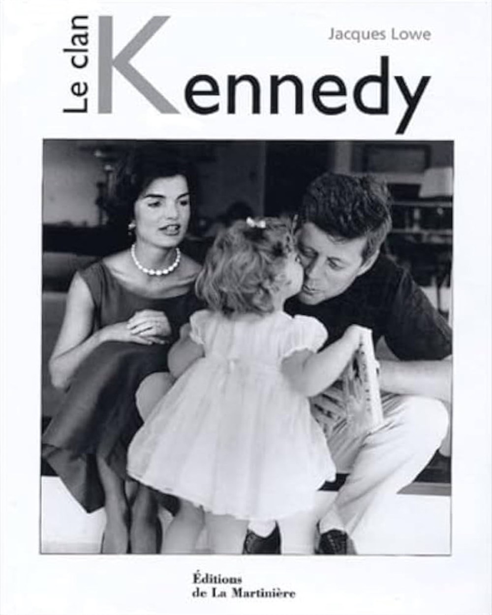 LOWE Jacques - Le clan Kennedy livres bd revues lowe jacques le clan kennedy