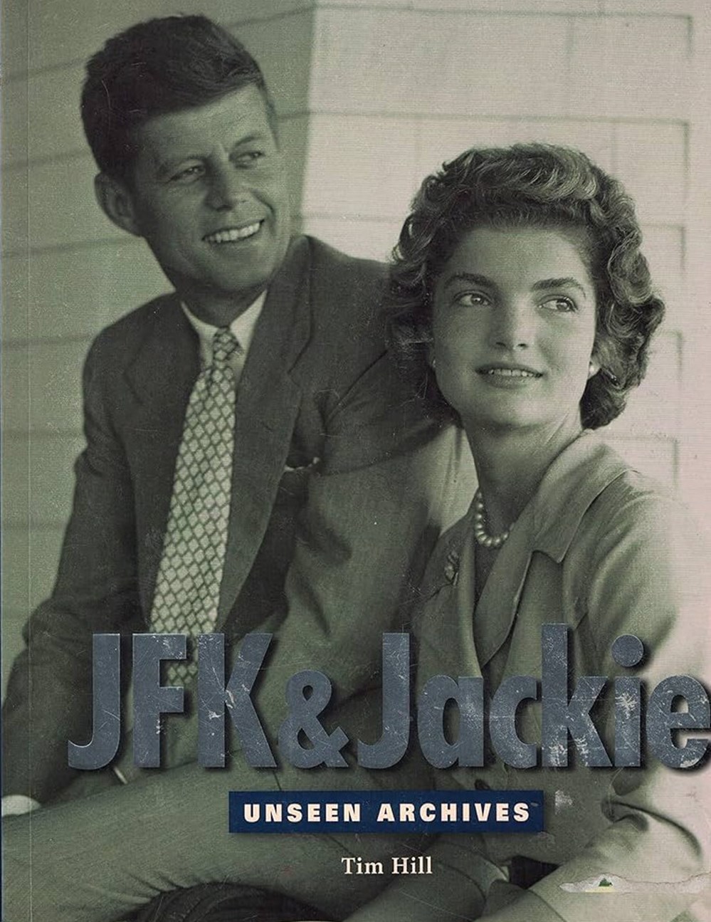 HILL Tim - JFK et Jackie, Unseen archives livres bd revues hill tim jfk et jackie unseen archives