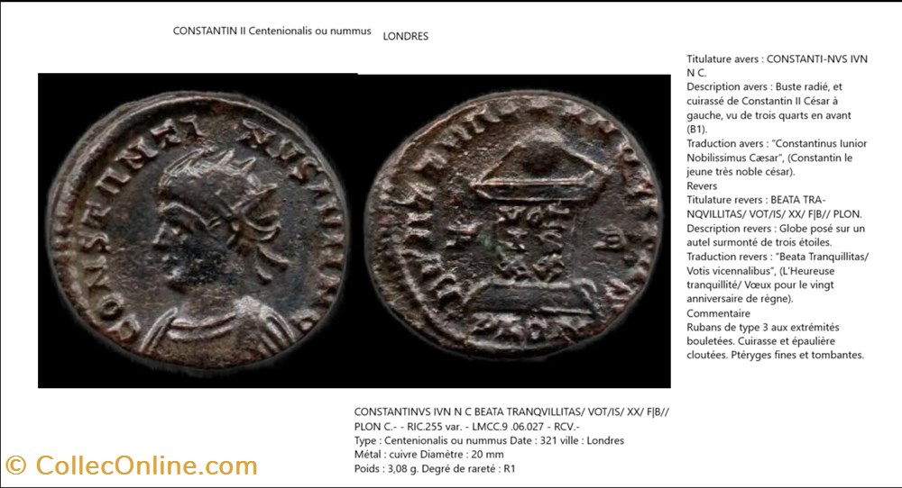 LONDRES CONSTANTIN II BEATA TRANQVILLITAS VOTIS XX F|B PLON CONSTANTINVS IVN N C monnaies antiques romaines imperiales et republicaines londres constantin ii beata tranqvillitas votis xx f b plon constantinvs ivn n c