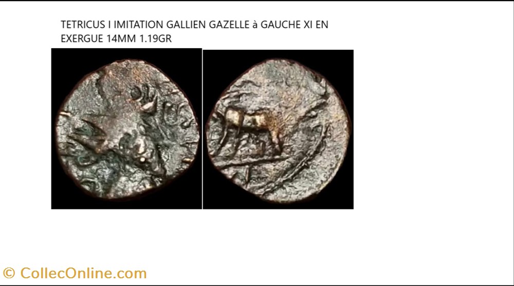 IMITATION TETRICUS I GAZELLE à GAUCHE XI EN EXERGUE (GALLIEN) monnaies antiques romaines imperiales republicaines imitation tetricus i gazelle a gauche xi en exergue gallien