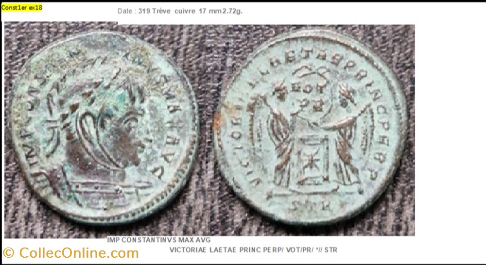 TREVES CONSTANTIN I VICTORIAE LAETAE PRINC PERP/ VOT/PR/ *// STR IMP CONSTANTINVS MAX AVG. monnaies antiques romaines imperiales republicaines treves constantin i victoriae laetae princ perp vot pr str imp constantinvs max avg