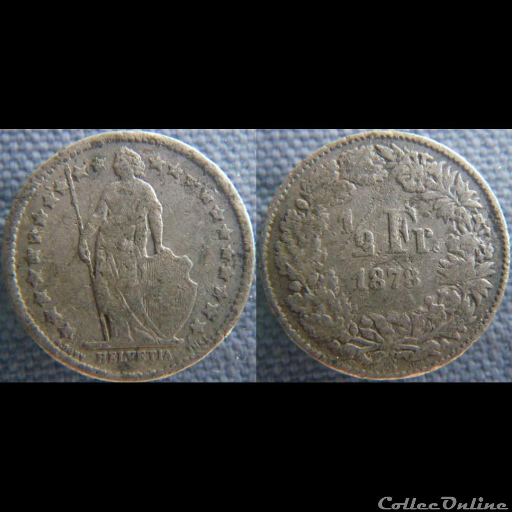 1/2 Franc 1878 B monnaie monde suisse 1 2 franc 1878 b