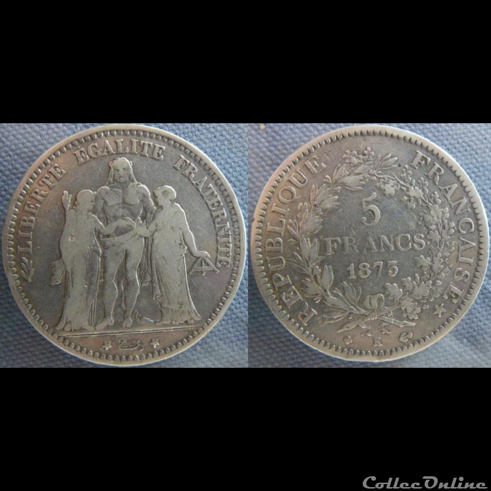 5 Francs 1873 K monnaie france moderne 5 francs 1873 k