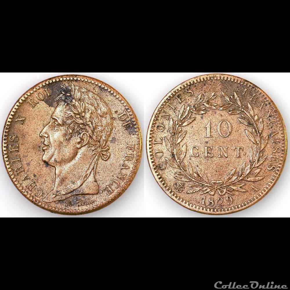 monnaies colonies francaises 10 cent charles x 1829 a