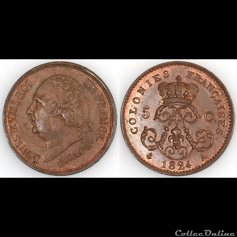 5 C. LOUIS XVIII 1824 A ESSAI bronze monnaies colonies francaises 5 c louis xviii 1824 a essai bronze
