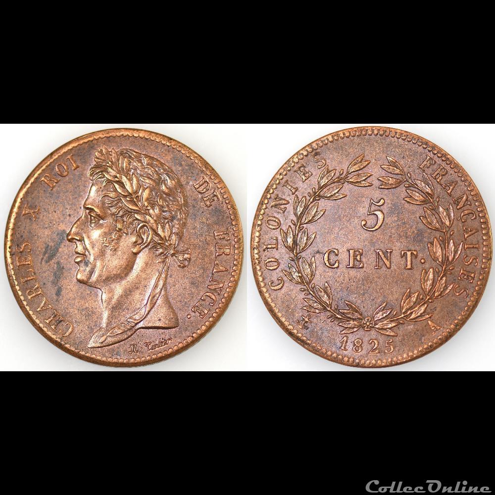 monnaies colonies francaises 5 cent charles x 1825 a