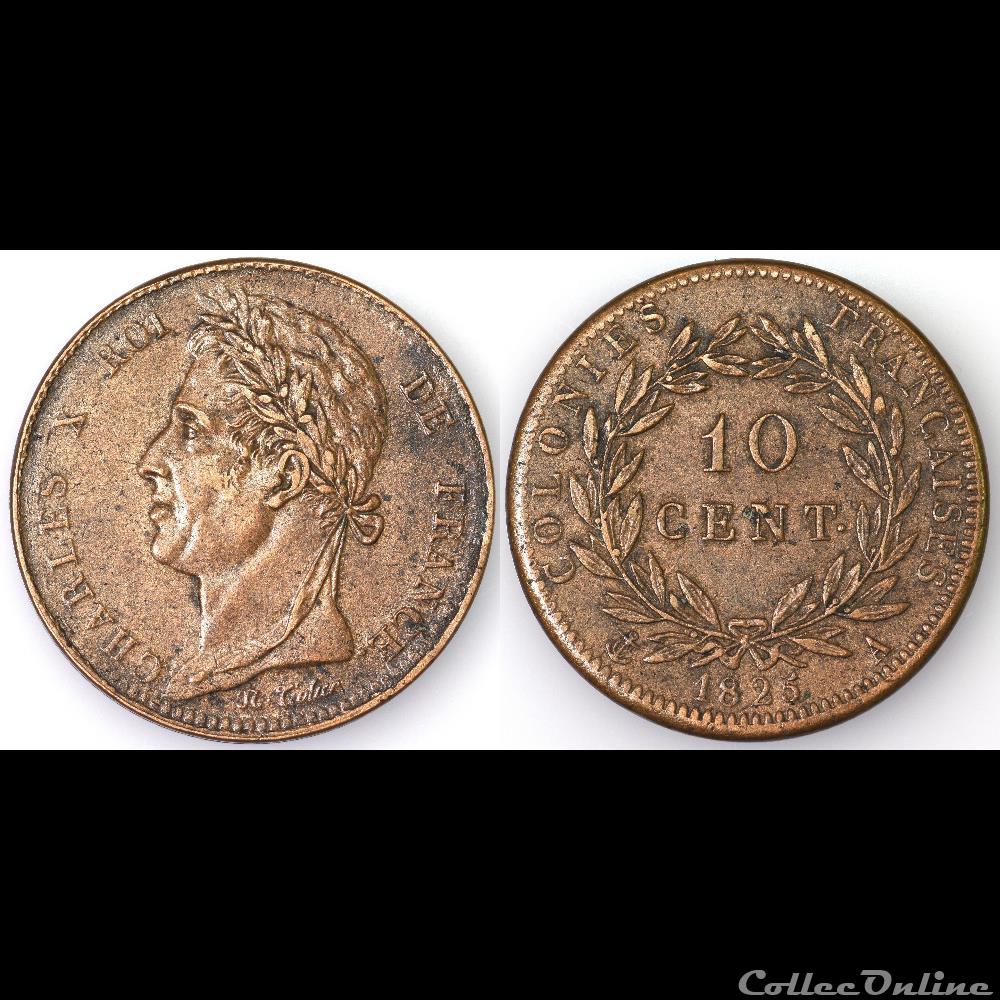 10 CENT. CHARLES X 1825 A monnaies colonies francaises 10 cent charles x 1825 a