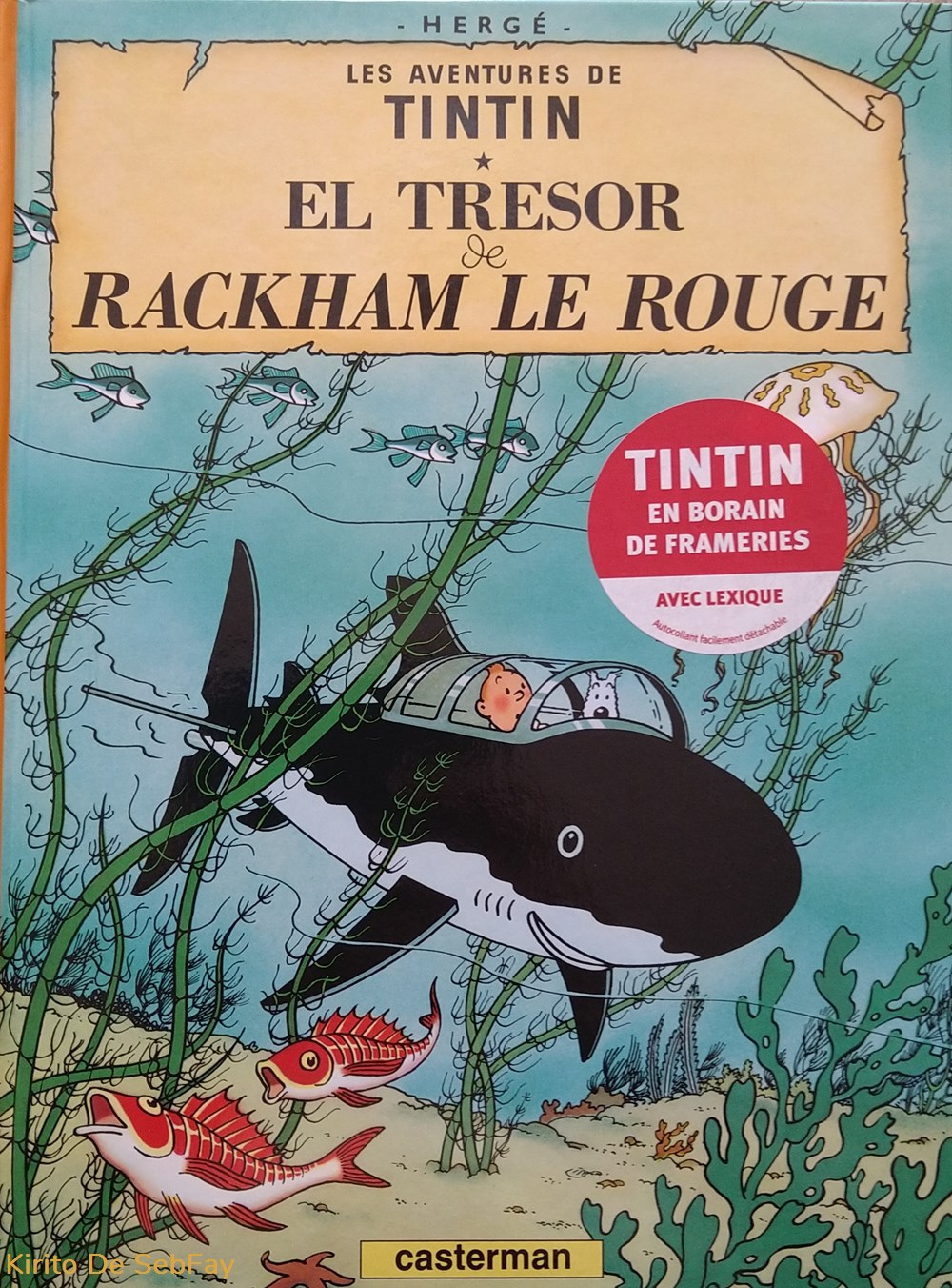 BD - Hergé Grégoire - Tintin - El Tresor de Rackham le Rouge - dédicace de Max Grégoire livres revues bd herge gregoire tintin el tresor de rackham le rouge dedicace de max gregoire