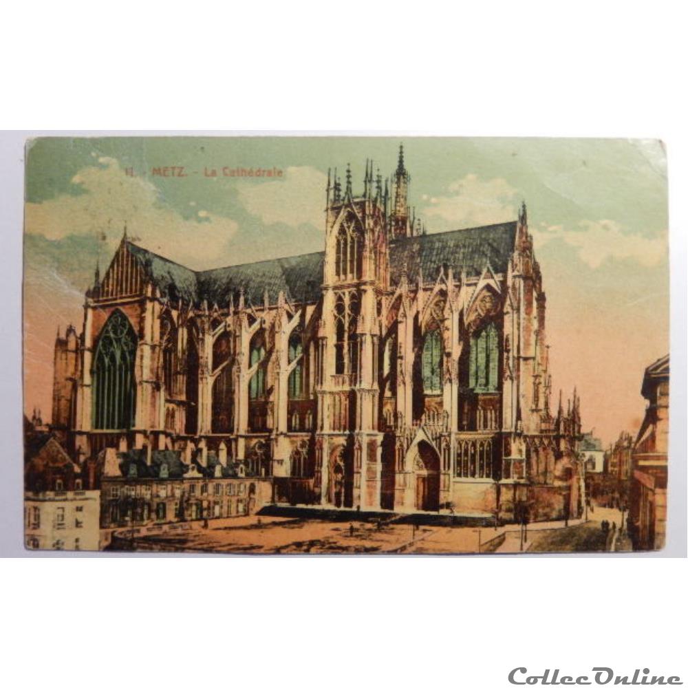 carte postale france lorraine cpa de moselle metz la cathedrale