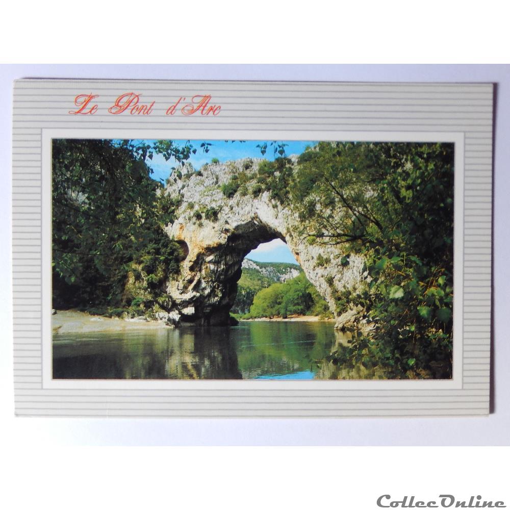 CP de l'Ardèche, Le Pont d'Arc carte postale france rhone alpe cp de ardeche le pont arc