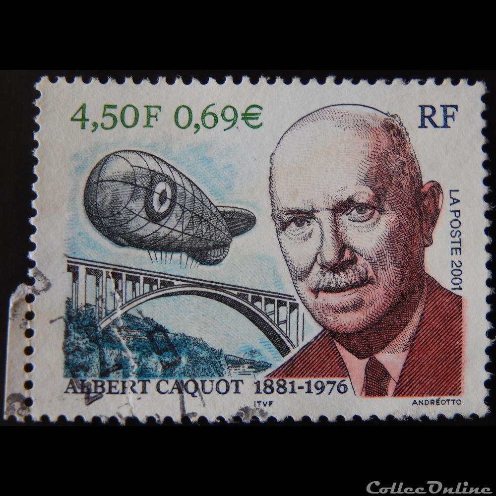 03403 Albert Caquot (1881-1976) 0,69 € - 4,50 F de 2001 3 timbre france 03403 albert caquot 1881 1976 0 69 4 50 f de 2001