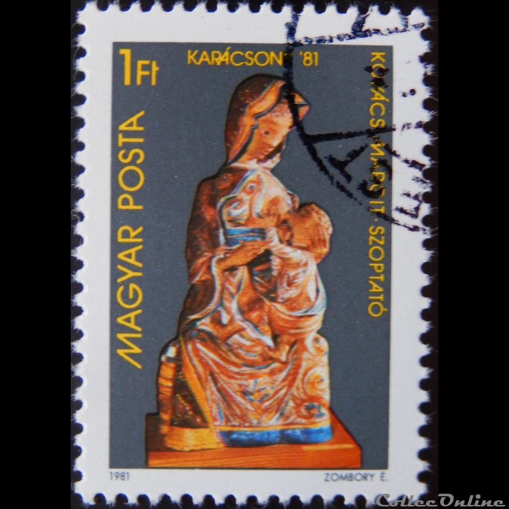 Hongrie 02783 sculpture noël 1ft de 1981 timbre europe hongrie 02783 sculpture noel 1ft de 1981