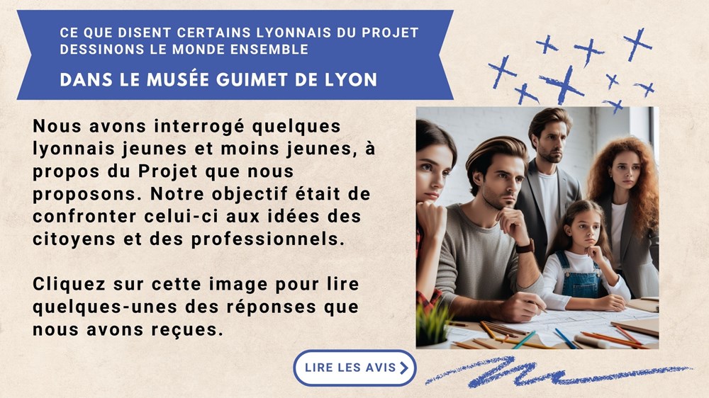 Ce que disent les Lyonnais du Projet Dessinons Le Monde Ensemble ce que disent les lyonnais du projet dessinons le monde ensemble