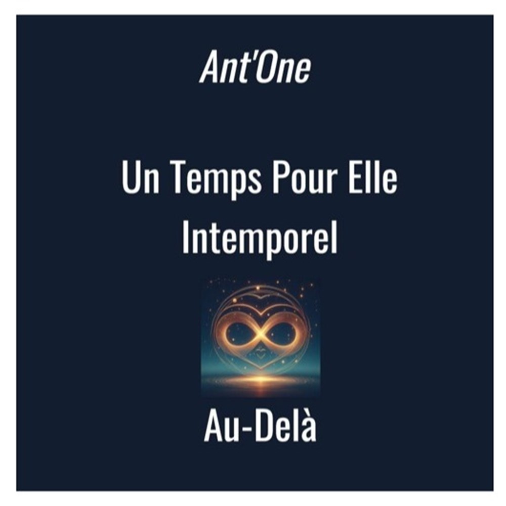 Album - Ant'One - Un temps pour Elle Intemporel album ant one un temps pour elle intemporel