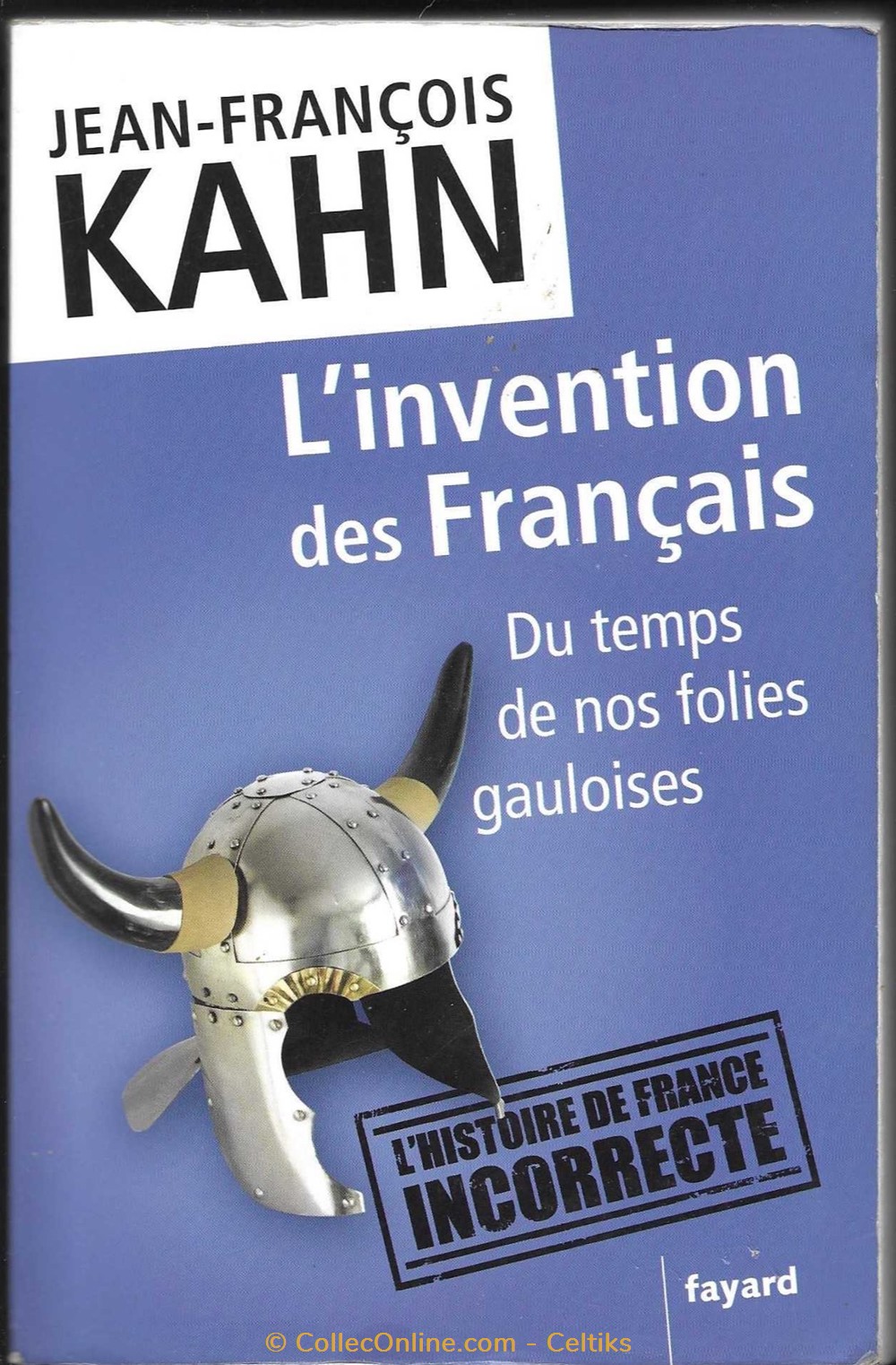 étude - l'invention des FRANCAIS du temps de nos folies gauloises livres bd revues etude invention des francais du temps de nos folies gauloises