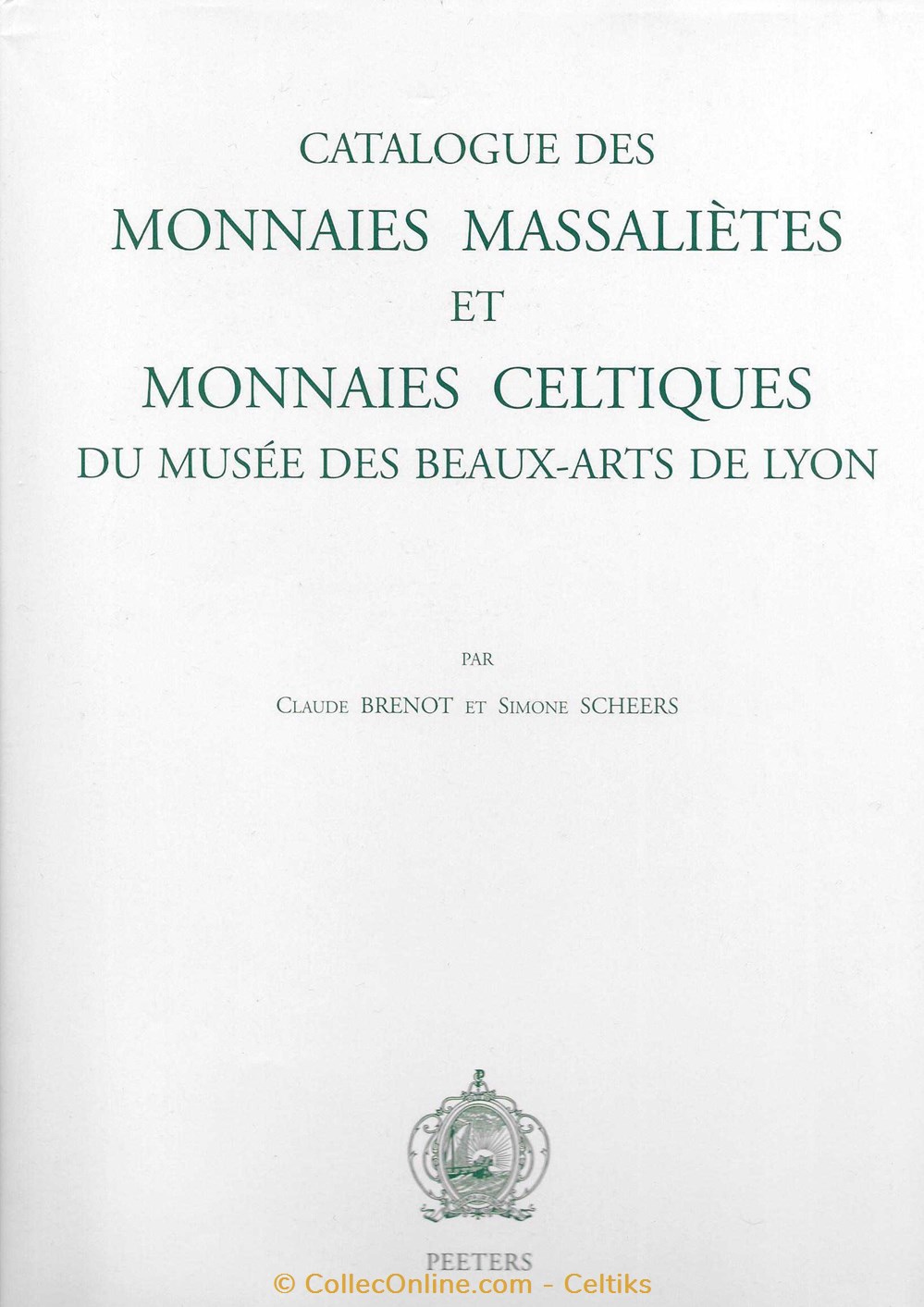livres ouvrages catalogue des monnaies massalietes et monnaies celtiques du musee des beaux arts de lyon