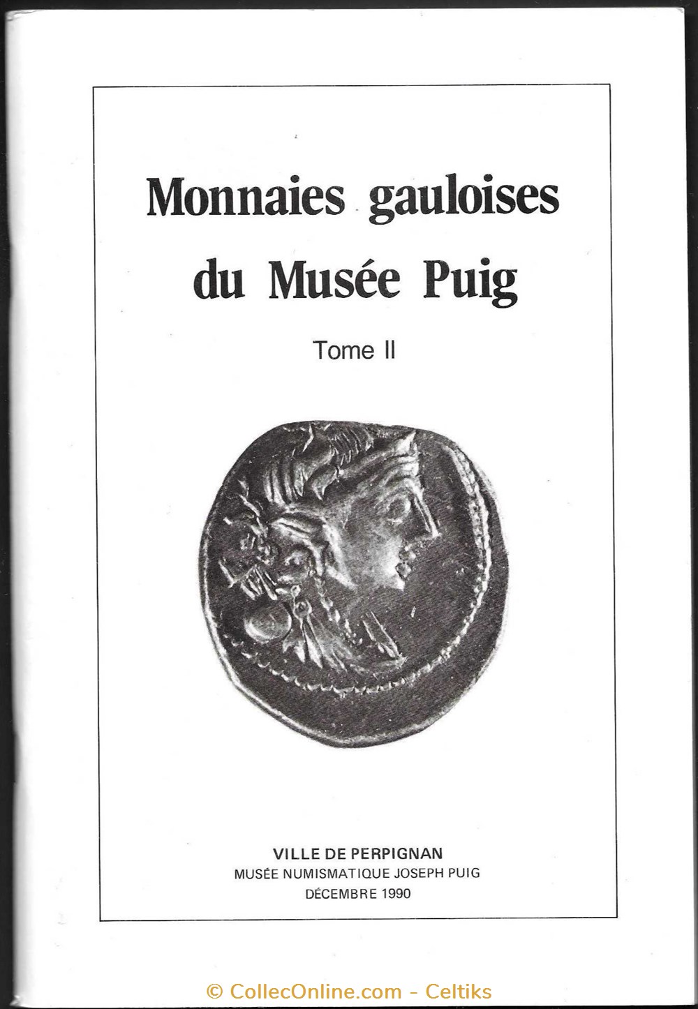 monnaies gauloises du musée PUIG - tome 2 livres ouvrages monnaies gauloises du musee puig tome 2