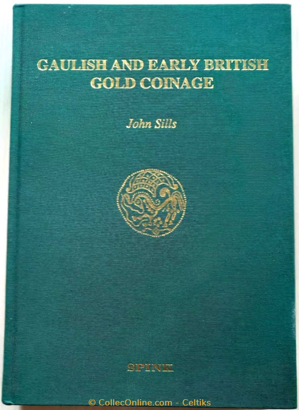GAULISH AND EARLY BRITISH GOLD COINAGE livres bd revues gaulish and early british gold coinage