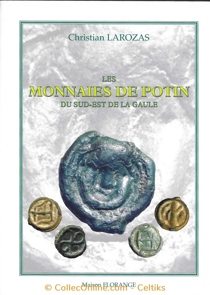 LES MONNAIES DE POTIN du sud-est de la GAULE livres ouvrages les monnaies de potin du sud est de la gaule