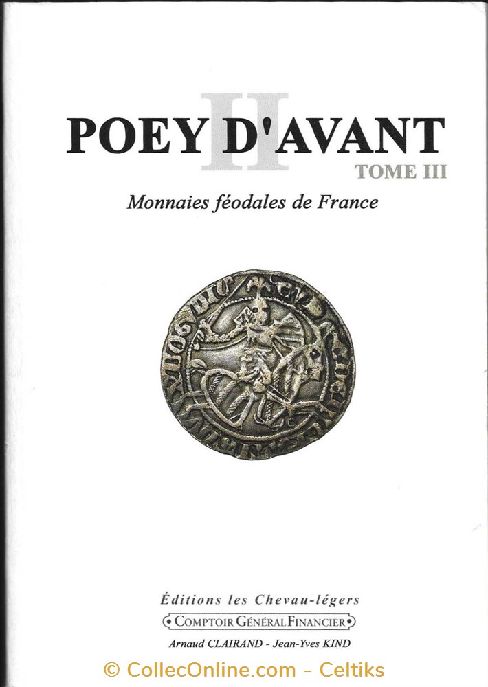 MONNAIES FEODALES DE FRANCE - trois tomes 4 livres ouvrages identifications monnaies feodales de france trois tomes