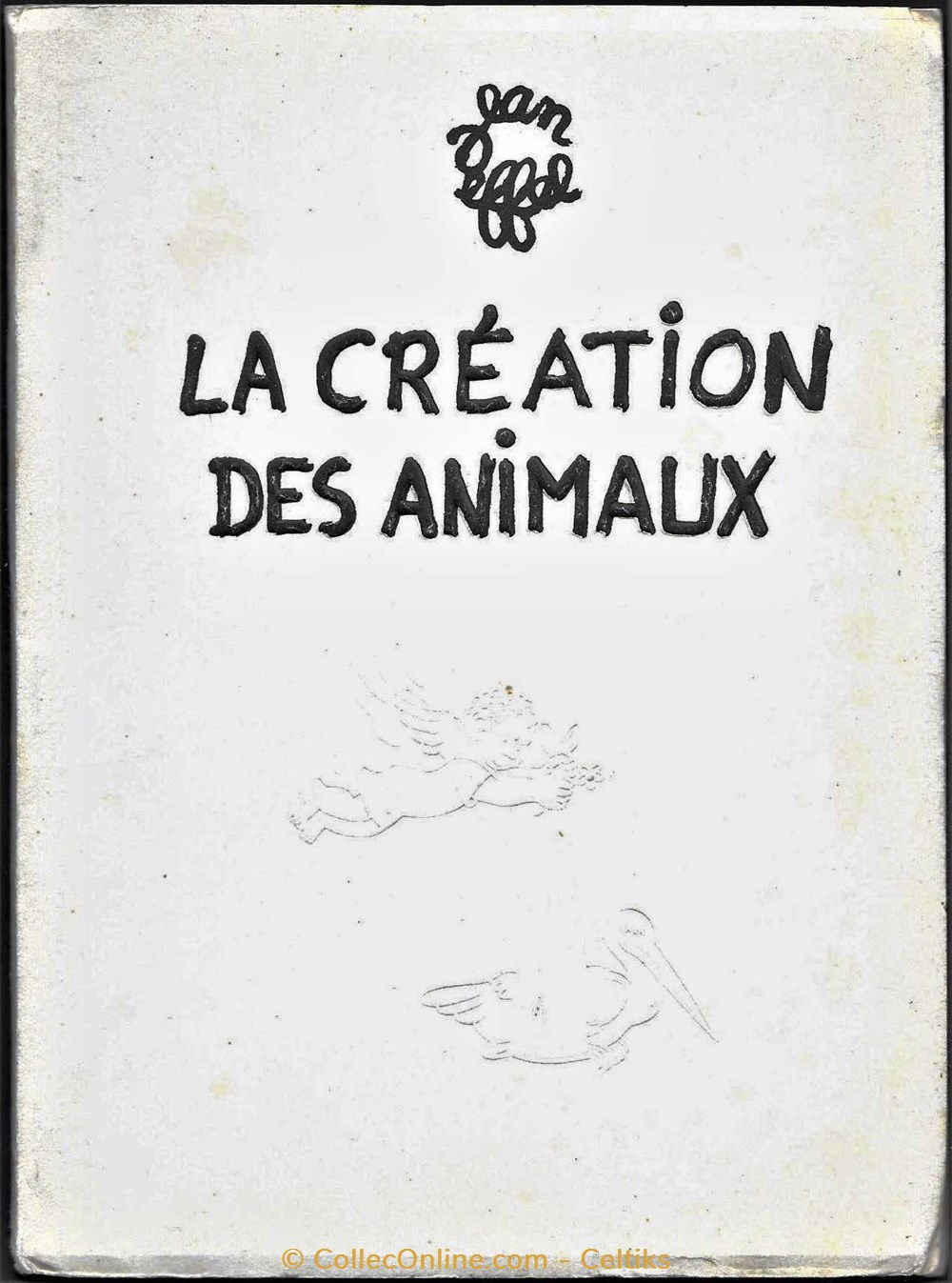 éditions LABO 1955 - JEAN EFFEL la création des animaux science pharmacie editions labo 1955 jean effel la creation des animaux