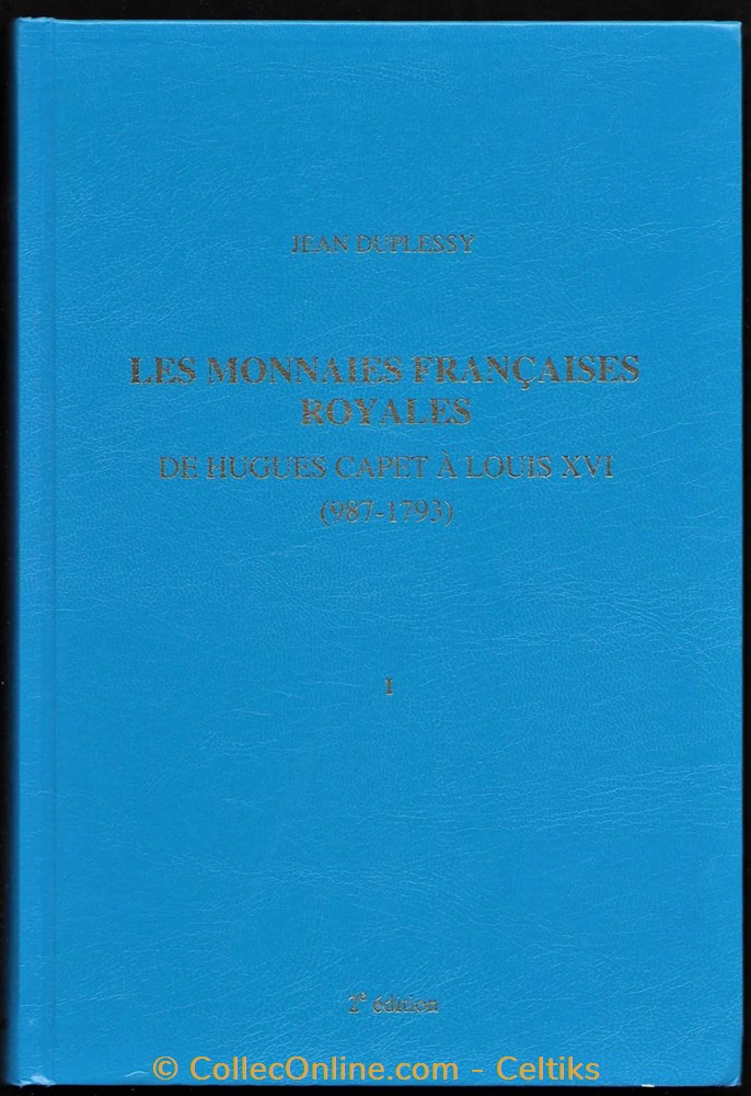 LES MONNAIES FRANCAISES ROYALES de HUGUES CAPET à LOUIS XVI ( deux volumes ) livres ouvrages identifications les monnaies francaises royales de hugues capet a louis xvi deux volumes