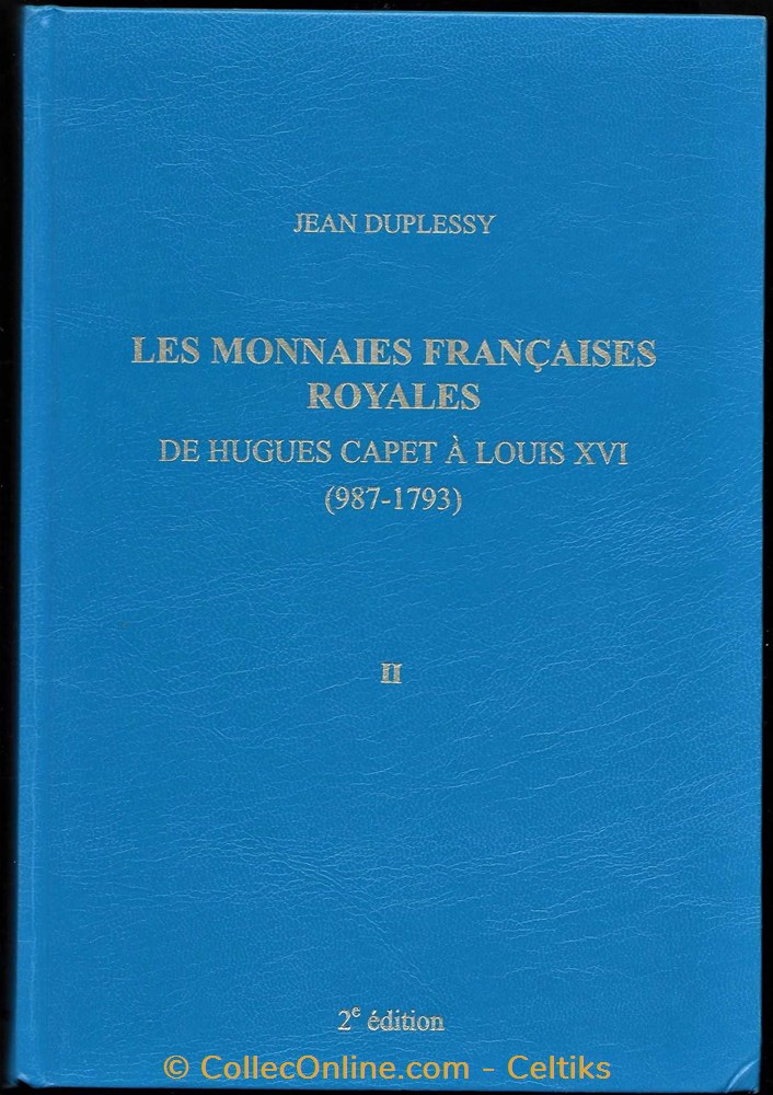 LES MONNAIES FRANCAISES ROYALES de HUGUES CAPET à LOUIS XVI ( deux volumes ) livres ouvrages identifications les monnaies francaises royales de hugues capet a louis xvi deux volumes