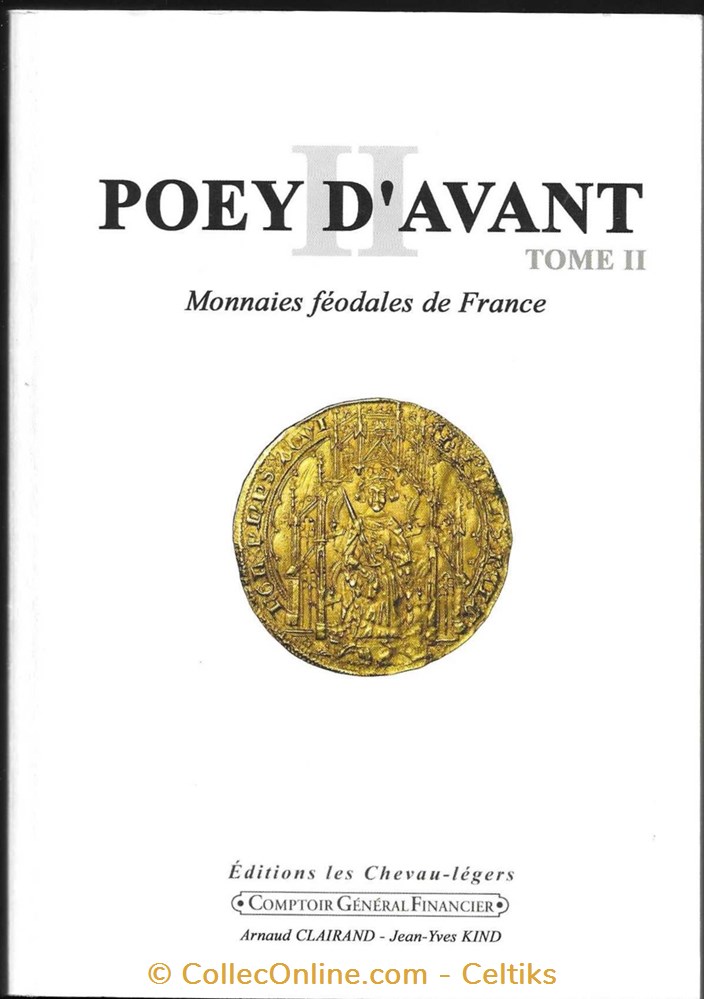 MONNAIES FEODALES DE FRANCE - trois tomes 3 livres ouvrages identifications monnaies feodales de france trois tomes