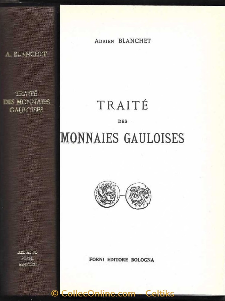 TRAITE DES MONNAIES GAULOISES livres ouvrages etudes traite des monnaies gauloises