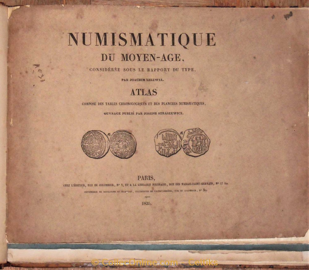 ATLAS NUMISMATIQUE - MOYEN AGE - TYPE GAULOIS OU CELTIQUE 2 monnaies livres ouvrages atlas numismatique moyen age type gaulois ou celtique
