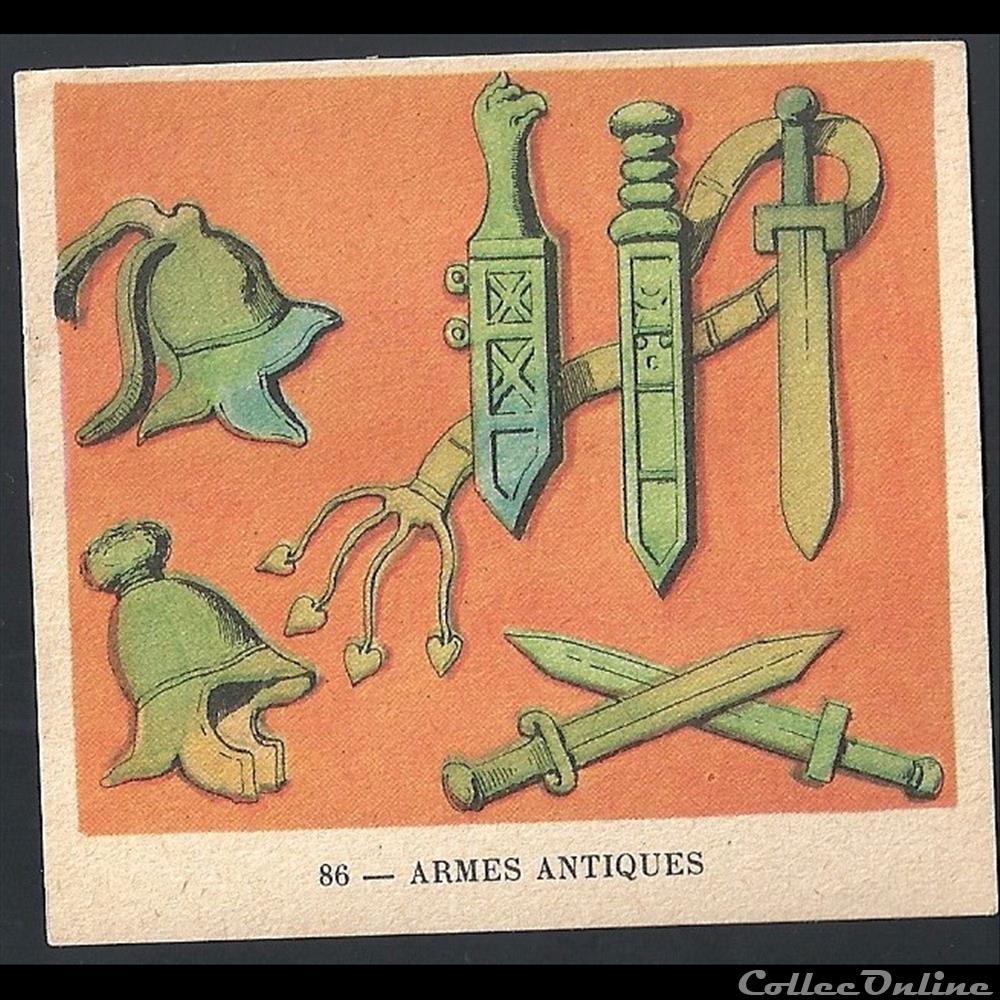 chromo image alimentaire touristique armes antiques