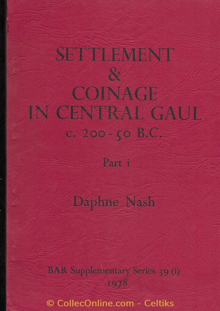 SETTLELEMENT & COINAGEB IN CENTRAL GAUL - 2 tomes monnaies livres ouvrages etudes settlelement coinageb in central gaul 2 tomes