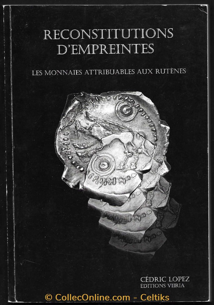 RECONSTITUTION D'EMPREINTES les monnaies attribuables aux RUTENES livres ouvrages etudes reconstitution empreintes les monnaies attribuables aux rutenes