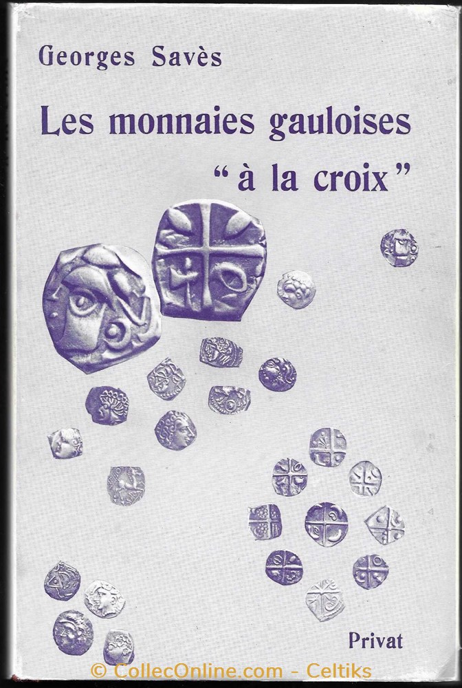 LES MONNAIES GAULOISES A LA CROIX livres ouvrages identifications les monnaies gauloises a la croix