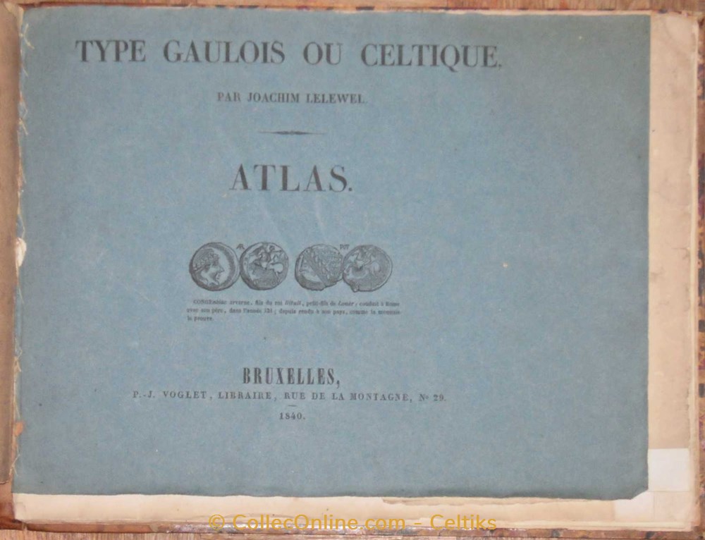 ATLAS NUMISMATIQUE - MOYEN AGE - TYPE GAULOIS OU CELTIQUE 3 monnaies livres ouvrages atlas numismatique moyen age type gaulois ou celtique