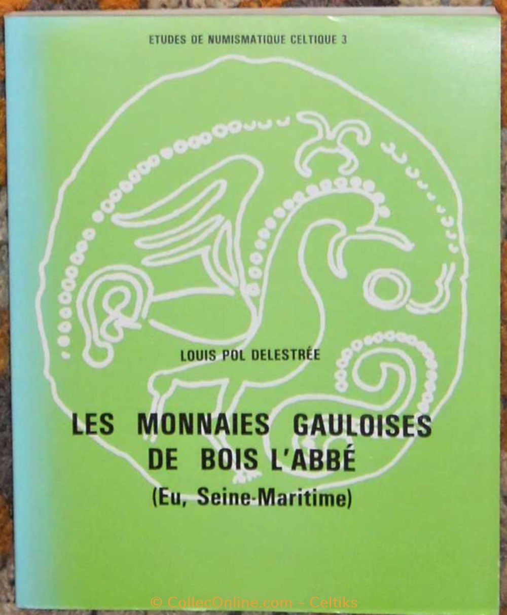 LES MONNAIES GAULOISES DE BOIS L'ABBE livres ouvrages etudes les monnaies gauloises de bois abbe