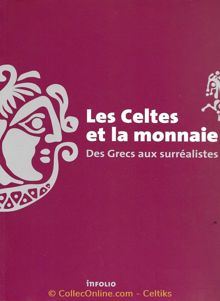 monnaies livres ouvrages etudes les celtes et la monnaie des grecs aux surrrealistes