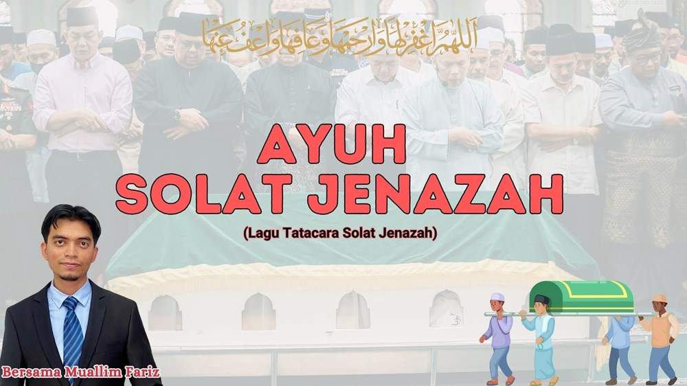 ayuh solat jenazah lagu tatacara solat jenazah
