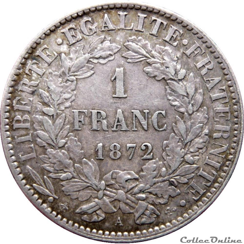1 Franc Cérès, IIIe République 1872 A (Paris) F.216/5 monnaie france moderne 1 franc ceres iiie republique 1872 a paris f 216 5