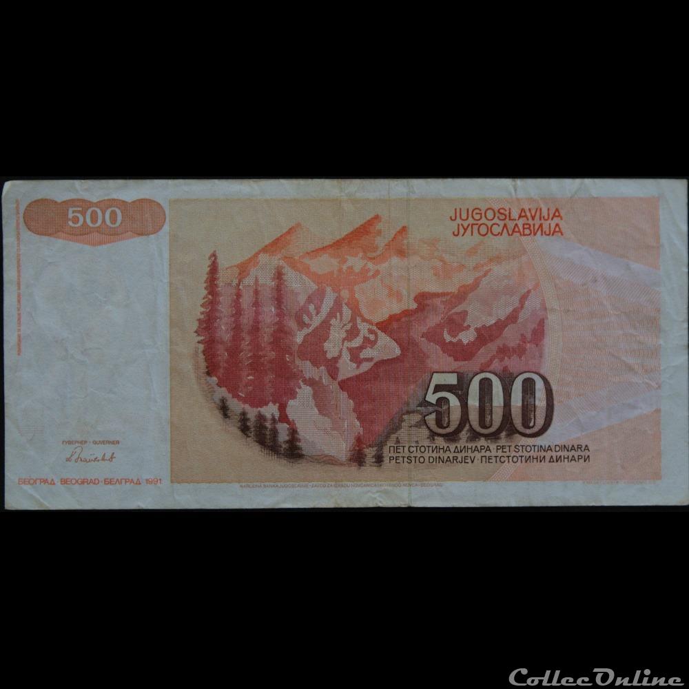 billets europe yougoslavie 500 dinara 1991