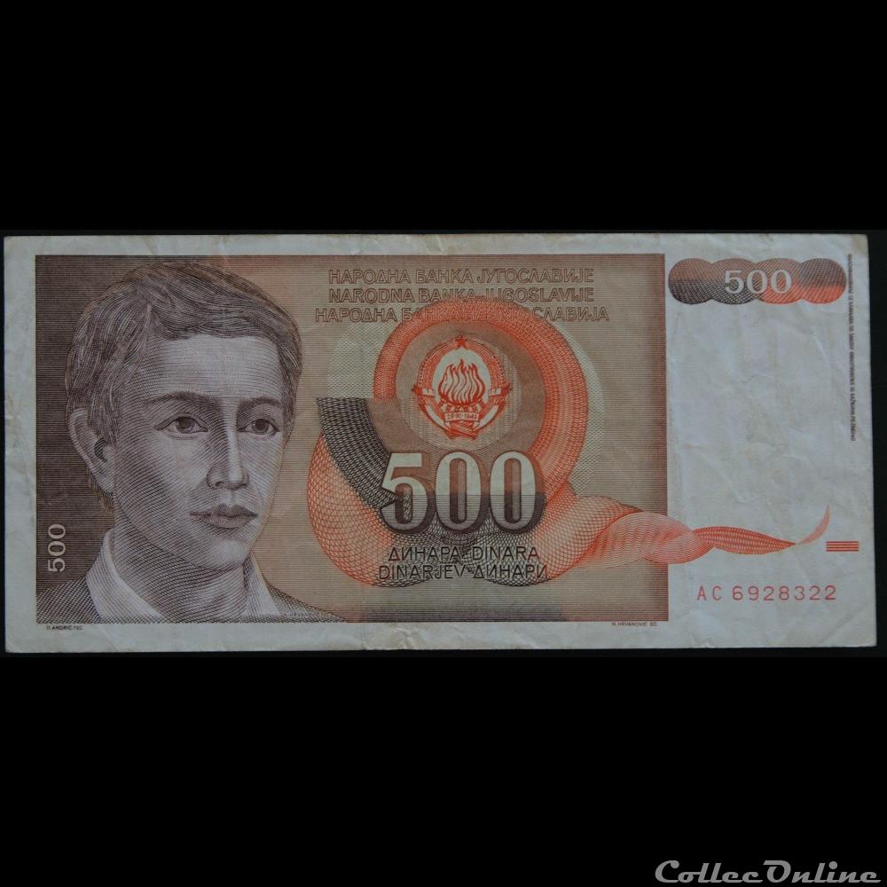 billets europe yougoslavie 500 dinara 1991