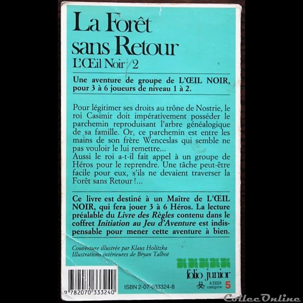 Jeu de rôle - Oeil noir (L') - 02 - La Forêt sans retour - Gallimard 1985 jeux societe jouets roles jeu de role oeil noir l 02 la foret sans retour gallimard 1985