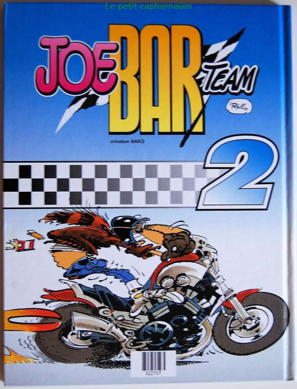 Joe Bar Team - INT 01 - Tome 1 / Tome 2 - Rééd. 2004 livres bd revues bandes dessinees joe bar team int 01 tome 1 tome 2 reed 2004
